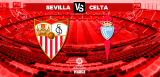 Sevilla vs Celta de Vigo Pronóstico LaLiga Fecha 28