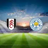Fulham vs Leicester City Pronóstico Premier League