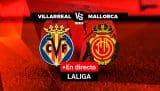 Villarreal vs Mallorca LaLiga 22-23 Predictions