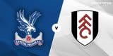 Crystal Palace vs Fulham EPL 22-23 Predictions