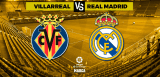 Villarreal vs Real Madrid LaLiga 22-23 Predictions