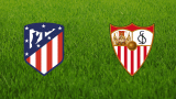 Atletico vs Sevilla Predictions LaLiga