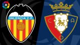 Valencia vs Osasuna Predictions LaLiga