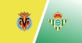 Villarreal vs Betis Predictions LaLiga