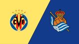 Villarreal vs Real Sociedad Predictions LaLiga Date 27